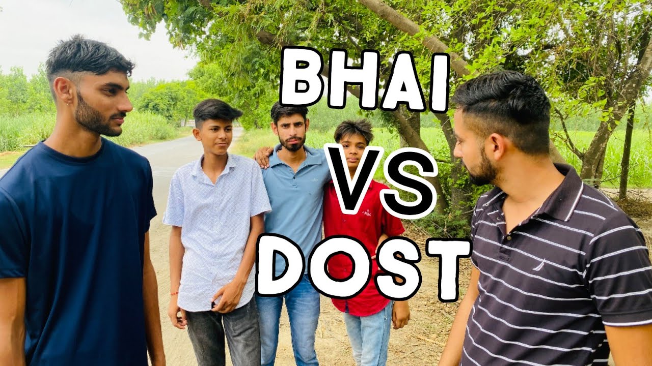 BHAI vs Dost - | up 11 Ayush - YouTube