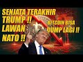 BITCOIN BISA DUMP LAGI !! TRUMP SIAPKAN SENJATA TERAKHIR LAWAN NATO !!