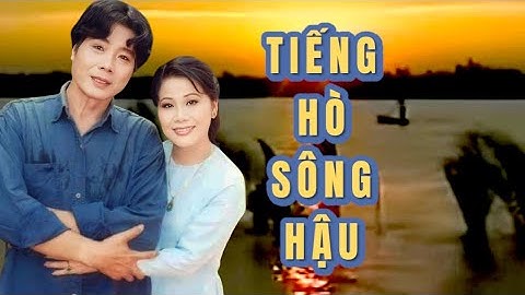 Cải Lương | Tiếng Hò Sông Hậu (bản đẹp) | Tài Linh, Trọng Hữu, Diệp Lang, Út Bạch Lan