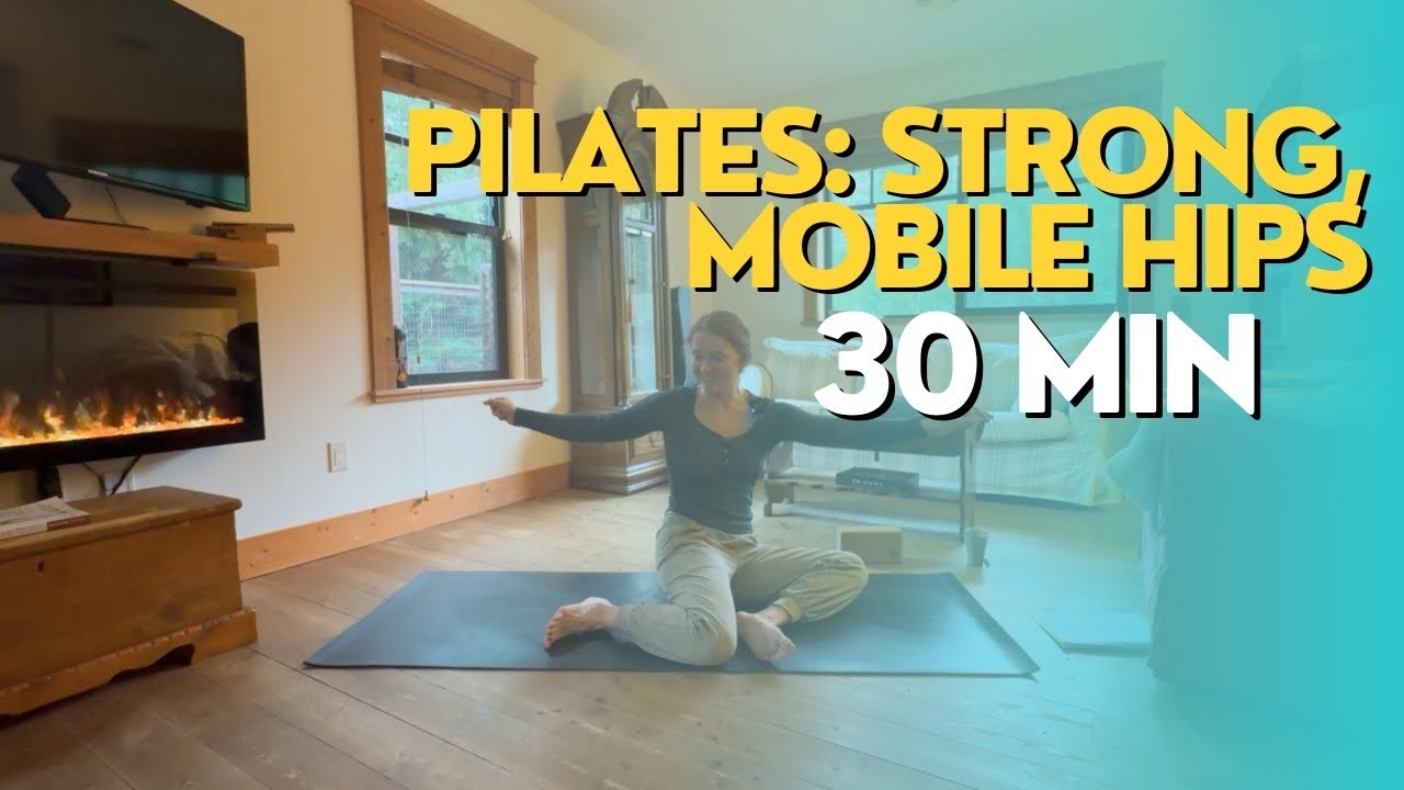 30 MIN PILATES | Pilates for strong, mobile hips - YouTube