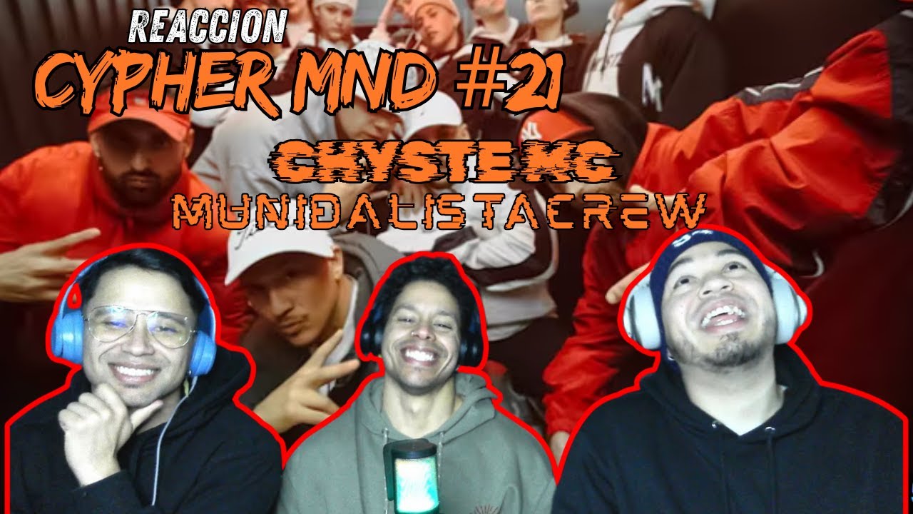 REACCIÓN a CHYSTEMC  🇨🇱- CHYPHER MND #21 🇦🇷 ELEHACHE 🇻🇪🔥EL HIPHOP EN  SU MAXIMA EXPRESION