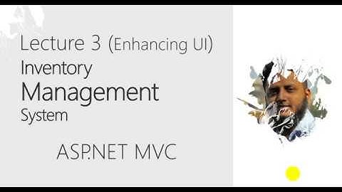 Lecture 3 : Inventory Management ASP.NET MVC (Enhancing UI)