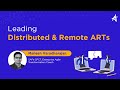 Successfully lead Distributed and Remote ARTs as an RTE (Release Train Engineer) | KnowledgeHut