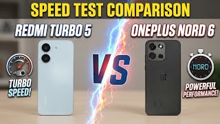Redmi Turbo 5 Vs Oneplus Nord 6: The Ultimate Speed Test!