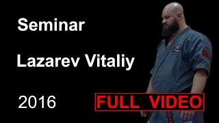 Seminar 9 sensei Lazarev Vitaliy Aikido & Aikijujutsu Yoseikan Russia Sistema Samooborony