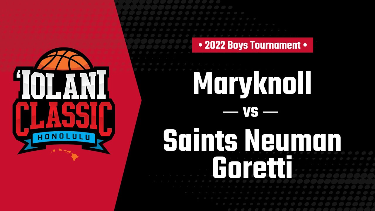 ‘Iolani Classic first round Maryknoll vs. Saints Neumann Goretti