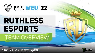 RUTHLESS ESPORTS Team Overview | PMPL WEU Fall 2022
