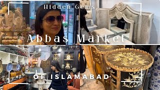 Abbas Furnature Market 💕💕 Hidden Gems 💎💎 of Islamabad, Vlog 315