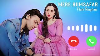 Mere Humsafar Drama Flute Ringtone Latest Ringtones Farhan Saeed Hania Aamir ARY Digital