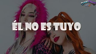 Yeri Mua, Bellakath, Uzielito Mix - Él No Es Tuyo (Lyrics)