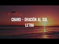 Chano - Oración Al Sol (Letra)