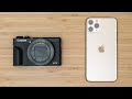 iPhone 11 Pro vs Compact Camera [ Canon G7X Mark III ]