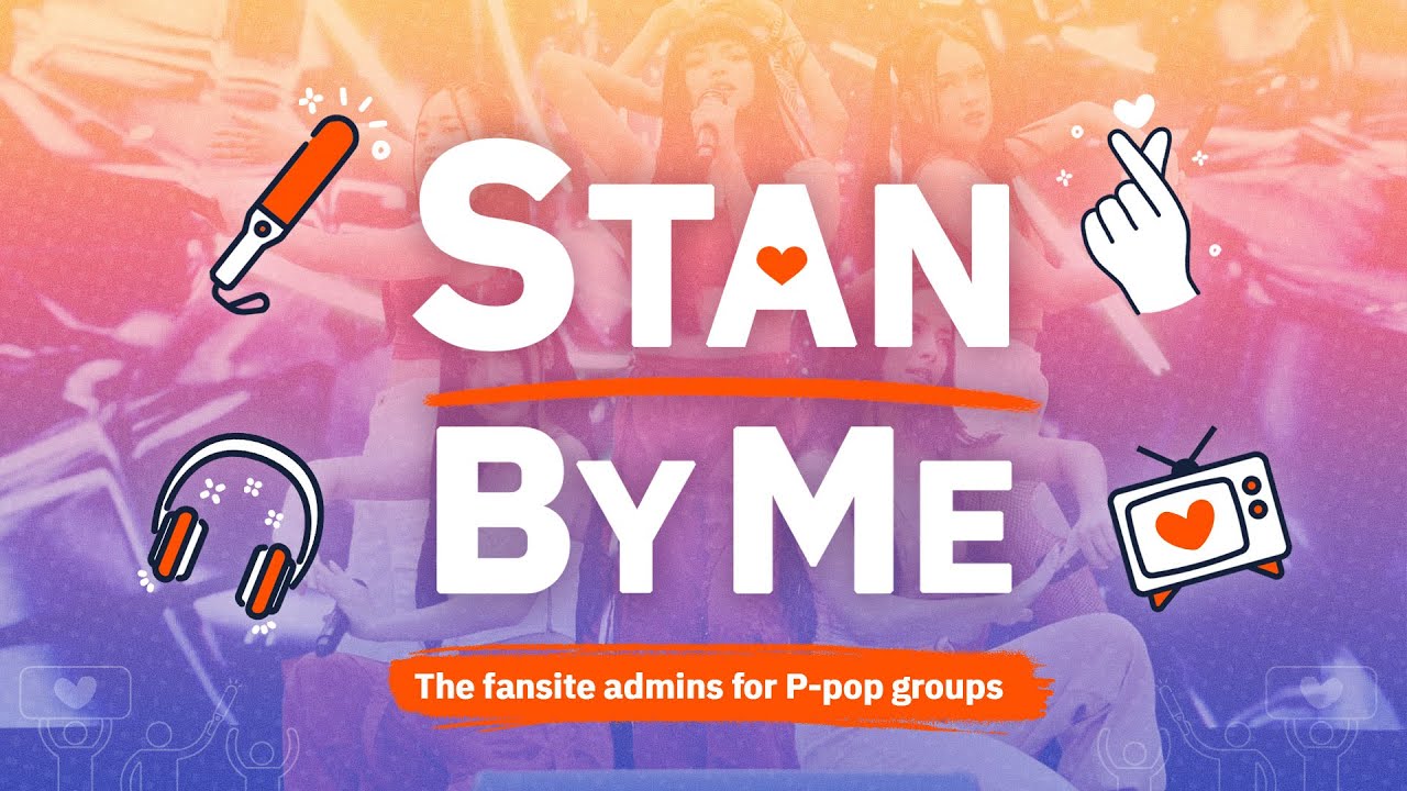 Stan by Me: The fansite admins for P-pop groups