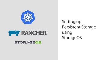 Setting up Kubernetes Storage using StorageOS and Rancher