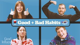 GOOD & BAD Habits ! Good Influences Episode 24