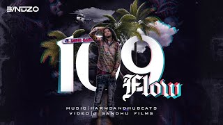 109 Flow | Bandzo3rd | Official Music Video | Prod by Harm Sandhu | Desi Hip Hop 2021