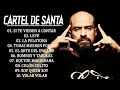 Cartel De Santa 2022 MIX Las 10 mejores canciones de Cartel De Santa Álbum Completo 2 HORA