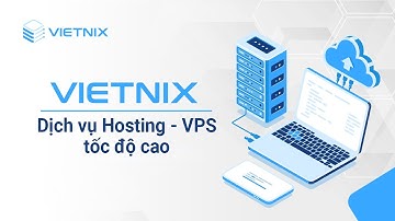 Vietnix - Dịch vụ Hosting, VPS tốc độ cao