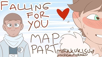 ~Falling for You~ PMV MAP PART