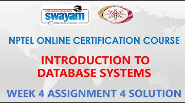 Introduction to Database Systems | NPTEL | Week 4 | Assignment 4 Solution | Jan2021