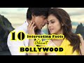 10 Interesting Facts About BOLLYWOOD!