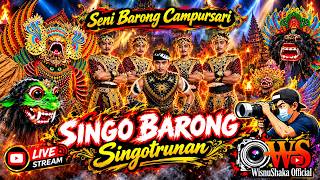 🔴 LIVE | SENI JARANAN SINGO BARONG SINGOTRUNAN | Alasrejo - WONGSOREJO | BANYUWANGI