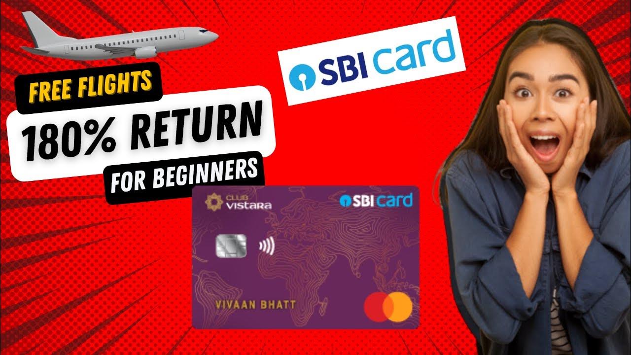 free-flight-tickets-180-return-sbi-vistara-credit-card-credit