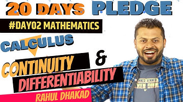 DAY 02 I MATHEMATICS I CALCULUS I Continuity & Differentiability I By Rahul Dhakad #20dayspledge