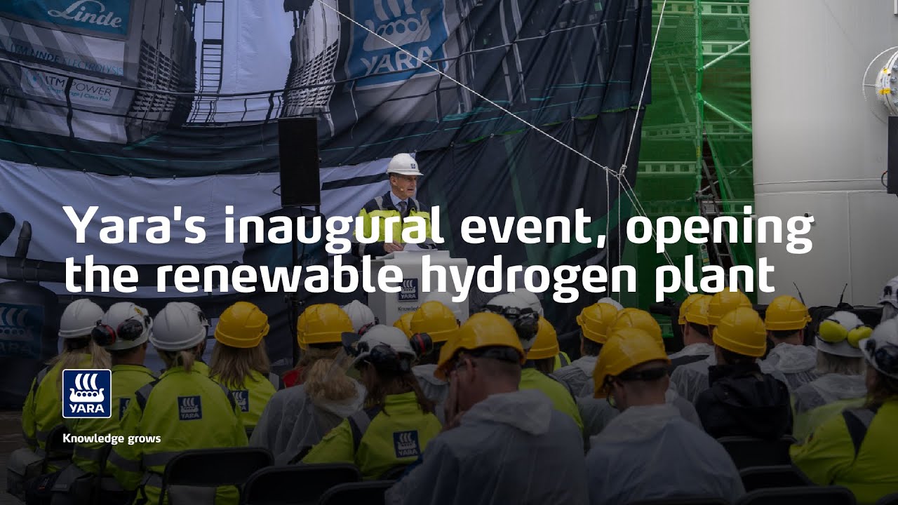 Yara's inaugural event, opening the renewable hydrogen plant