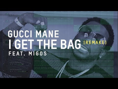 Making a Beat: Gucci Mane - I Get The Bag ft. Migos (Remake)