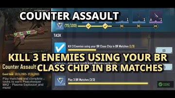 Kill 3 Enemies using your BR Class Chip in BR Matches Call Of Duty Mobile
