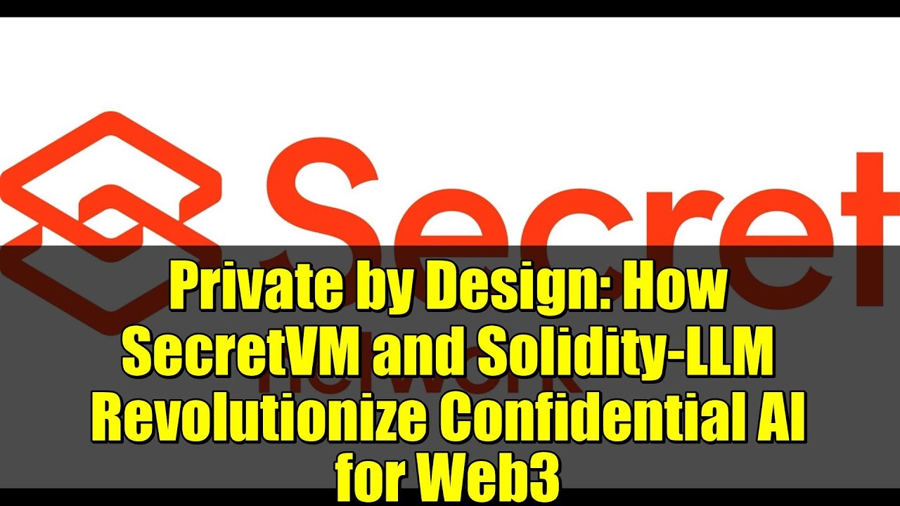 Private by Design: How SecretVM and Solidity-LLM Revolutionize Confidential AI for Web3