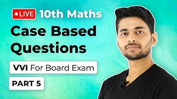 Case Based Questions Class 10 Maths 2024 | Case Study Based Questions Class 10 Maths CBSE 2024-25