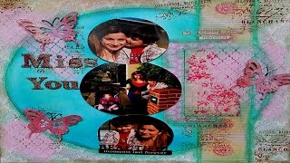 Miss you! mixed media scrapbooking layout #8