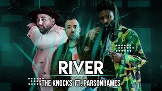 The Knocks - River ft. Parson James (Lyrics)