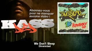 Watch Diversidad We Dont Sleep feat Marcus Price Pitcho Orelsan Nach  Remi video