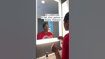 10 QUESTIONS to ask your partner to deepen intimacy