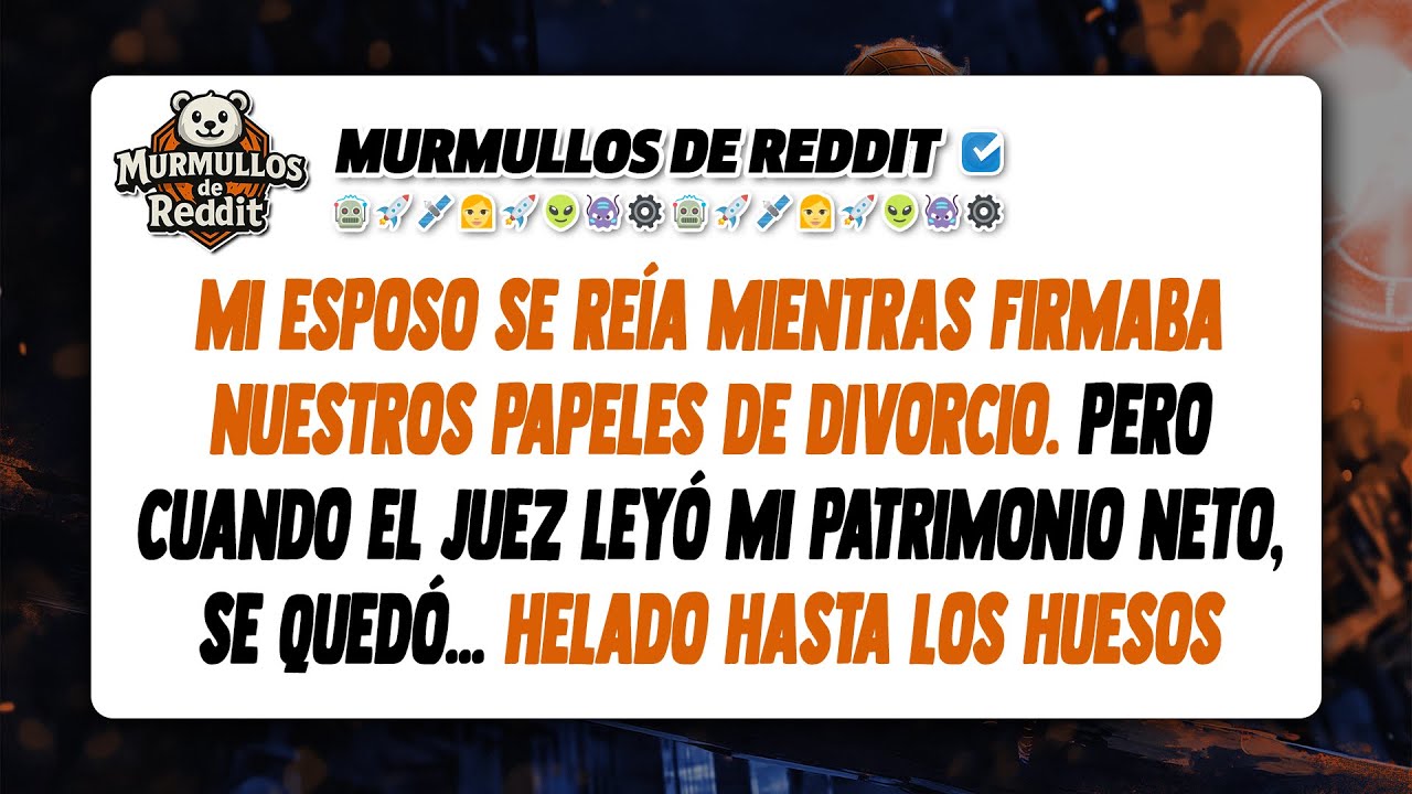 Mi Esposo Se Rio Mientras Firmaba Nuestros Papeles de Divorcio, Pero Cuando el Juez Leyó Mi...
