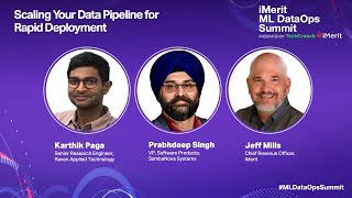 iMerit ML DataOps Summit 2021: Scaling your Data Pipeline for Rapid Deployment