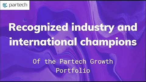 Partech Growth: Industry Leaders & International Champions: Brandwatch, M-Files, Sendinblue