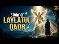 WHY Surah Al-Qadr Revealed | Significance of Laylatul Qadr in Ramadan