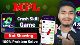 Mpl Crash Skill Game Not Showing Problem l Mpl Pro Me Crash Skill Game Nahi Aa Raha Hai l Mpl Game screenshot 3