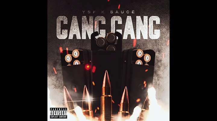 YBF K Sauce - GANG GANG (Official Audio)