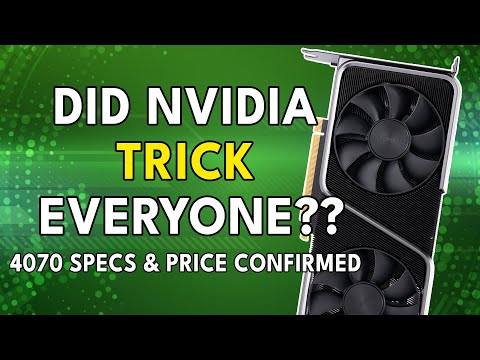 Did Nvidia TRICK Everyone?? RTX 4070 Specs & Price Confirmed