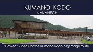 Kumano Hongu Heritage Center Kumano Kodo How-To Series