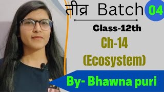 Class-12th Ch-14|| cbse board|| NEET || Biology by Bhawna puri