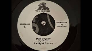 Twilight Circus - Dub Voyage  Dubclash - Set A New Course 7