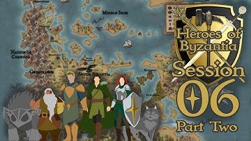 Heroes of Byzantia Session 6, Part 2 - Talk no Jutsu | D&D 5e Live Play
