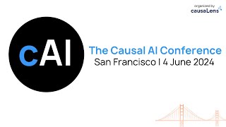 The Causal AI Conference 2024