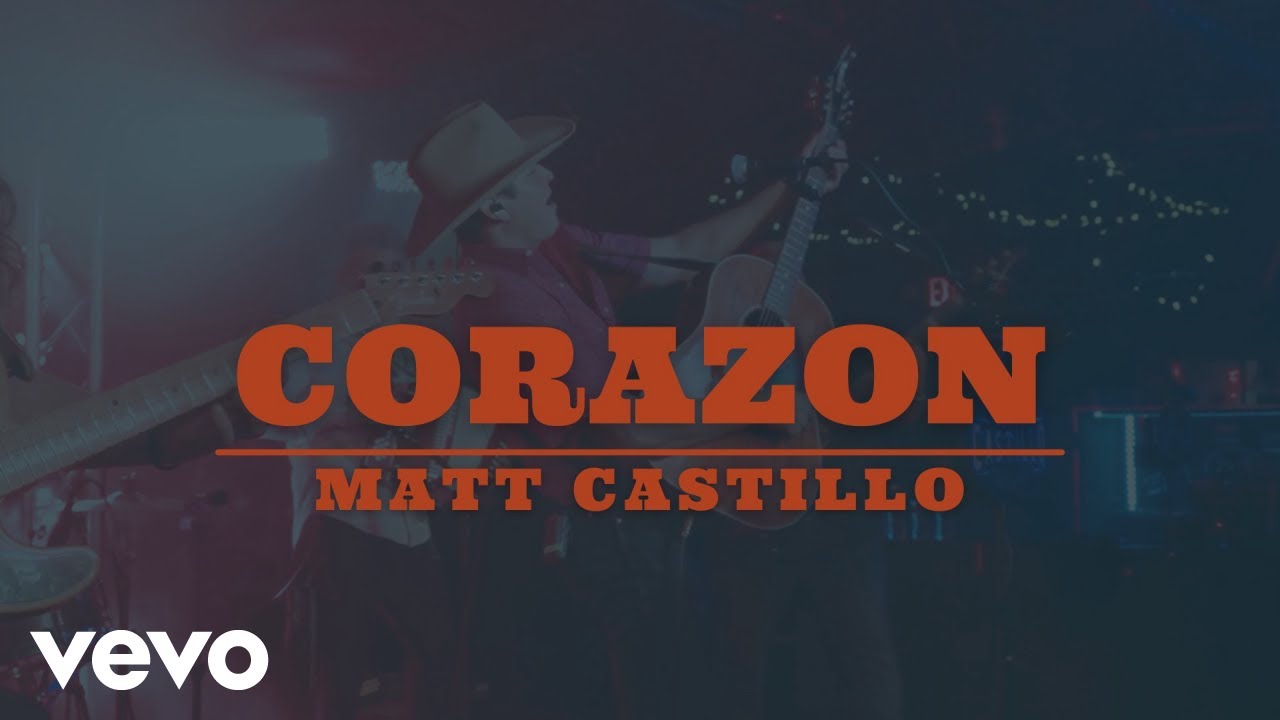 Matt Castillo - Corazon
